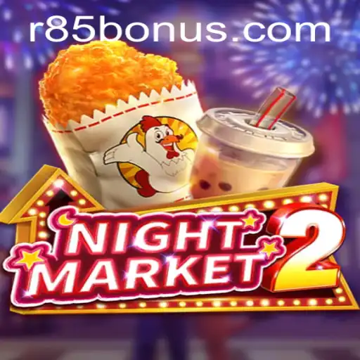Exploring NightMarket2: A Journey into the Mysterious World with R85 BONUS